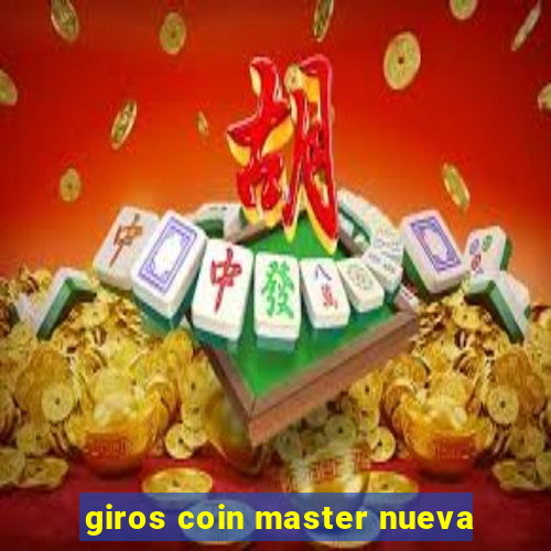 giros coin master nueva